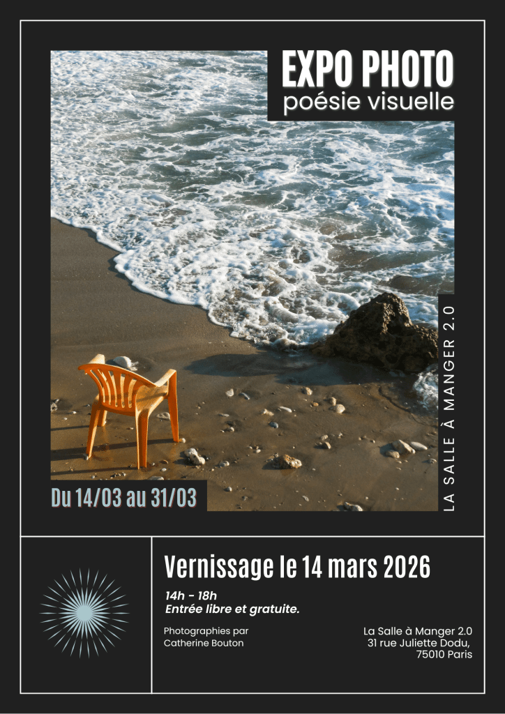 A vibrant orange plastic chair sits on sandy beach shore, with gentle waves crashing nearby. The background features a serene ocean view. The image promotes an upcoming photography exhibition titled 'Expo Photo Poésie Visuelle' occurring from March 14 to March 31, 2026, at La Salle à Manger 2.0 in Paris.