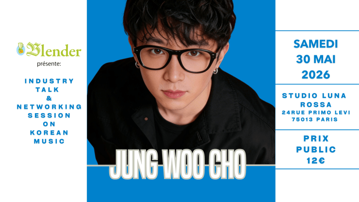 Promotional image for an event featuring Jung Woo Cho, highlighting an industry talk and networking session on Korean music, scheduled for May 30, 2026, in Paris.